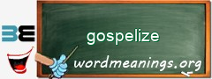 WordMeaning blackboard for gospelize